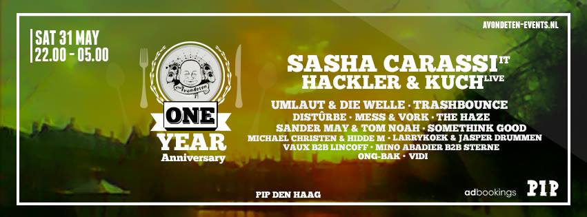 Avondeten One Year Anniversary @ PIP w/ Sasha Carassi (IT), Hackler & Kuch live, Distûrbe, Umlaut & die Welle, Mess & Vork